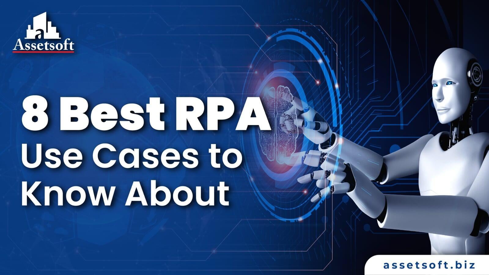 8 Best RPA Use Cases - including Property Managment - to Know About 
